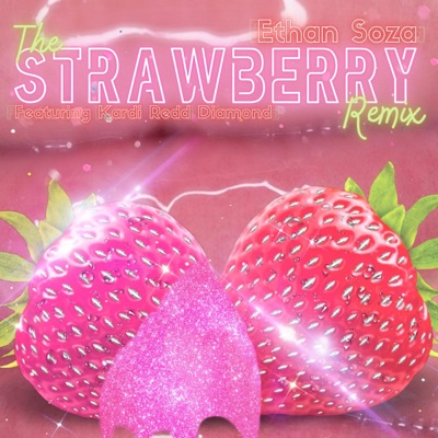 Strawberry 2.0 (feat. Kardi Redd Diamond) - Single
