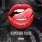 Expensive Taste - Single