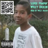 Super Pimpin' - Single - Willy Dickin