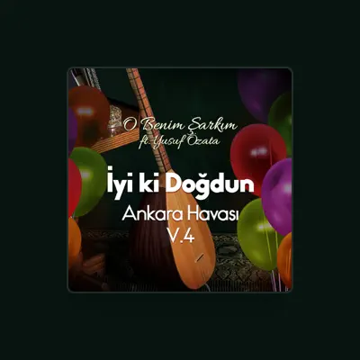 Listen to O Benim Şarkım, watch music videos, read bio, see tour dates & more!