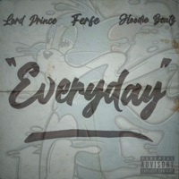Everyday - Single - Ferfe, Lord Prince & Hoodie Beatz