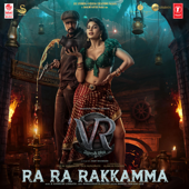 Ra Ra Rakkamma (From "Vikrant Rona") - Nakash Aziz, Mangli & B. Ajaneesh Loknath