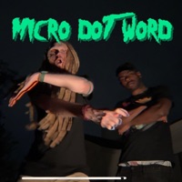 Micro Dot Word (feat. SL!CK) - Single - Callon B & Lord Nekros