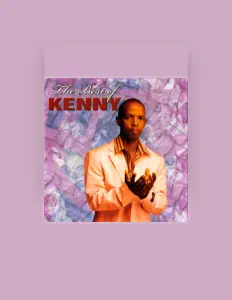 Listen to Kenny, watch music videos, read bio, see tour dates & more!