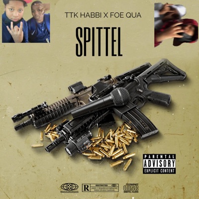 TTKHABBI - SPITTEL (feat. FOE QUA)