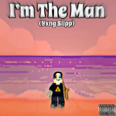 I'm the Man - Single