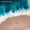 Walk With You - Logan Mark lyrics