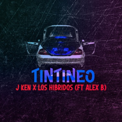 Tintineo (feat. Alex B & Los Hibridos) - Single