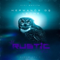 Hermanos de Leche - Single - Rustic