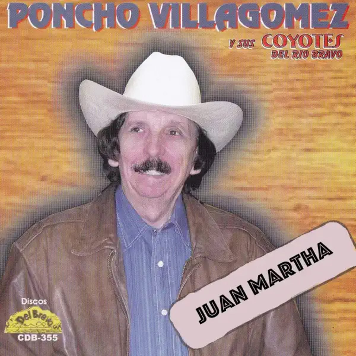 ‎Juan Martha - Album By Poncho Villagomez Y Sus Coyotes Del Rio Bravo ...