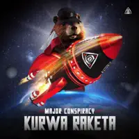 Kurwa Raketa — Major Conspiracy