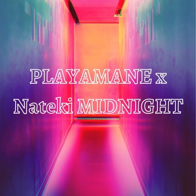 Ukalautoa - PLAYAMANE_x_Nateki_MIDNIGHT