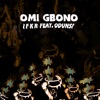 Omi Gbono (feat. Odunsi) - Single