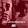 Trill Life Mathematiks II
