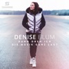 Dann dreh ich die Musik ganz laut