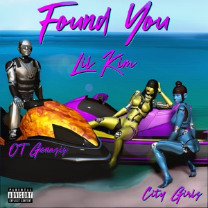 Found You (feat. OT Genasis & City Girls) - Single