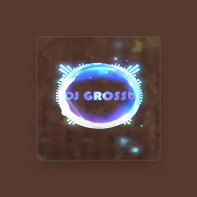 Listen to DJ GROSSU, watch music videos, read bio, see tour dates & more!