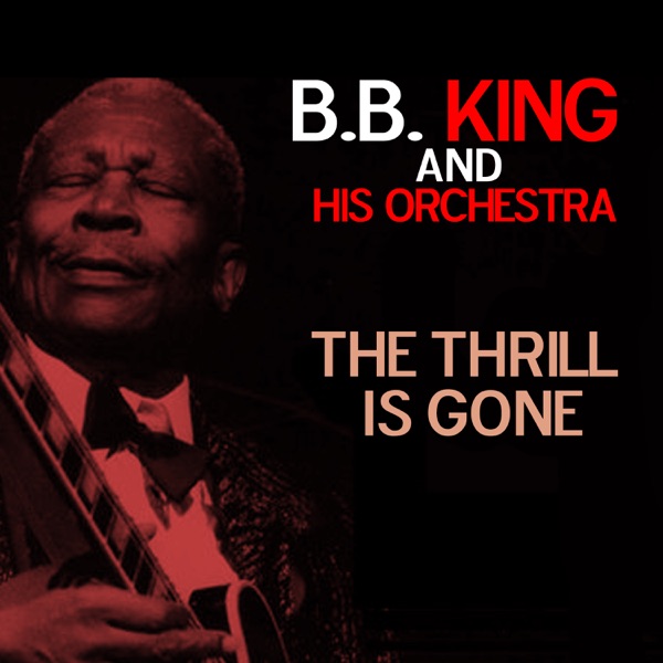 The Thrill Is Gone - Single