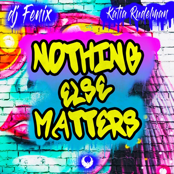 Nothing Else Matters (feat. Katia Rudelman) - EP
