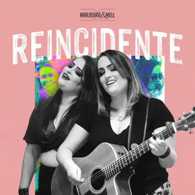 Reincidente - Single - Marjourie e Mell