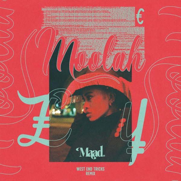 Moolah (West End Tricks Remix) - Single - MAAD