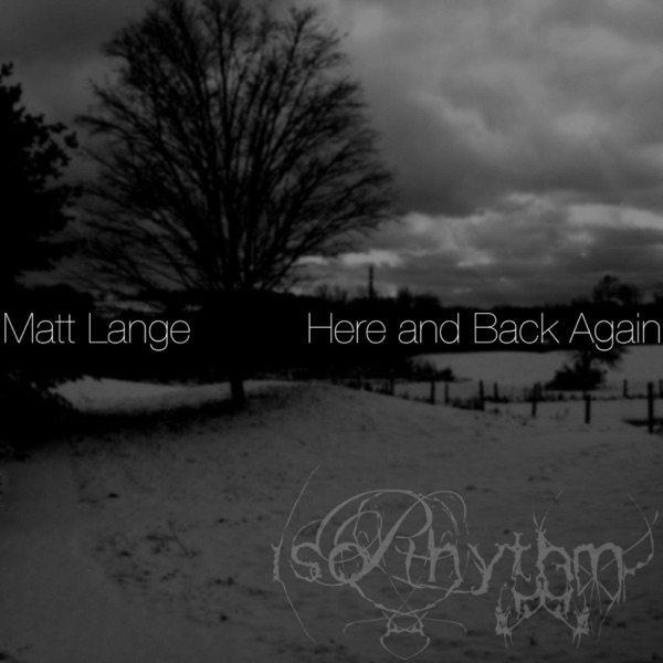 Here & Back Again - EP - Matt Lange