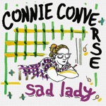 Connie Converse - Sad Lady