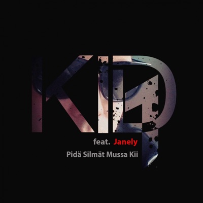 Pidä Silmät Mussa Kii (feat. Janely) - Single