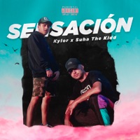 Sensación - Single - SUHA The Kidd & KYLOR