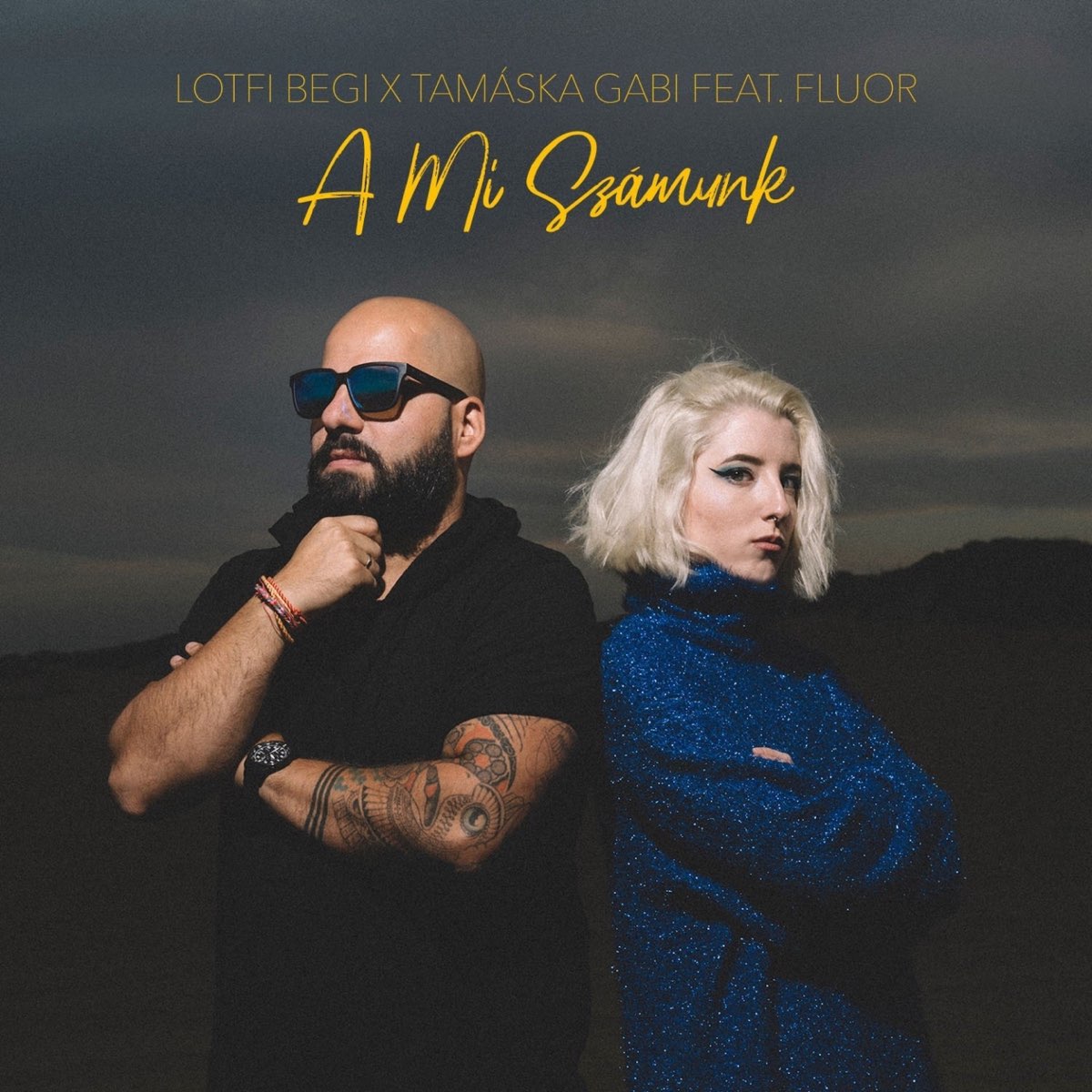 A mi számunk (feat. Fluor) - Single - Album by Lotfi Begi & Tamáska Gabi -  Apple Music