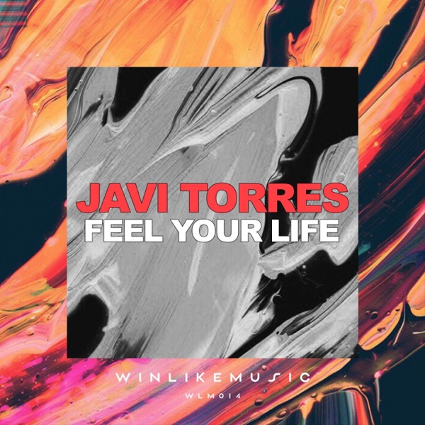 Feel Your Life - Single