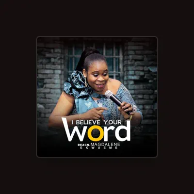 Listen to Deac. Magdalene Ekwueme, watch music videos, read bio, see tour dates & more!