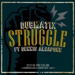 Struggle (2019 Re-Dub) [feat. Dennis Alcapone] - Single