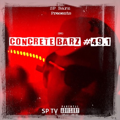 Concrete Barz #49.1 (feat. SMG) - Single