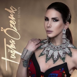 Tuğba Özerk - Ahirim Sensin