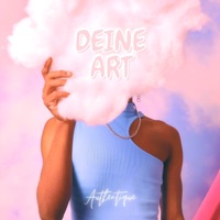 Deine Art - Single - Authentique