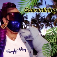 Quarantining - Single - Simply Missy
