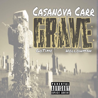 Grave (feat. Gotime & Hollowman) - Single