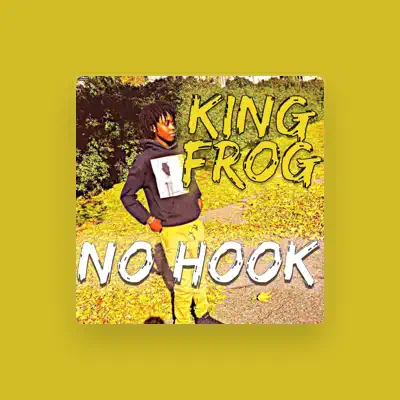 聆聽 King Frog、觀看音樂影片、閱讀小傳、查看巡演日期等！