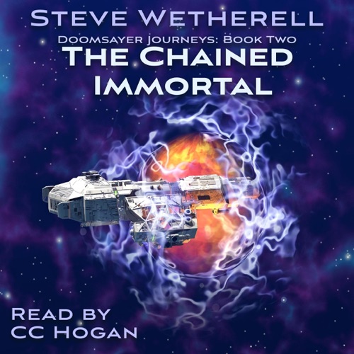 The Chained Immortal: The Doomsayer Journeys, Book 2 (Unabridged) cover