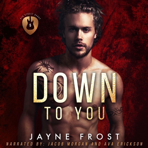 Down to You: Rockstar Romance: Sixth Street Bands Series, Book 5 (Unabridged) cover