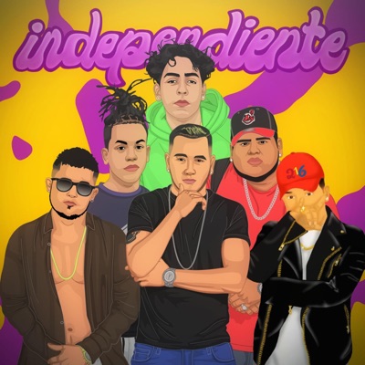 Independiente (feat. Notrya, Xmillo, M.E.P, Jafet & Scourgepapi) - Single