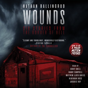 Wounds (Unabridged)