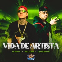 Vida de Artista - Single - DJ Dalmata, Mc Lkzin & DJ Noah