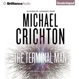 The Terminal Man (Unabridged)