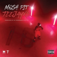 Mosh Pit - Single - Teejayx6