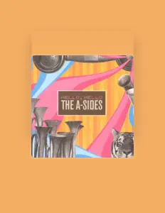 收听 The A-Sides、观看音乐视频、阅读小传、查看巡演日期等 ！