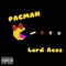 Pac-Man - Lord Acee lyrics