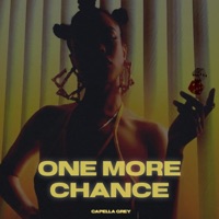 ONE More Chance - Single - Capella Grey