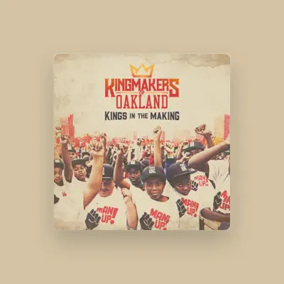 Listen to Kingmakers of Oakland, watch music videos, read bio, see tour dates & more!